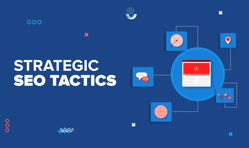 STRATEGIC SEO TACTICS